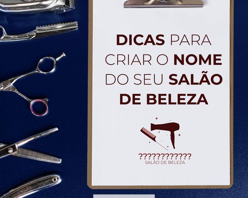 Dicas Para Criar O Nome Do Seu Sal O De Beleza Direct Hair